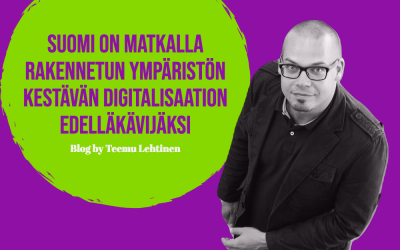 Suomi on matkalla rakennetun ympäristön kestävän digitalisaation edelläkävijäksi