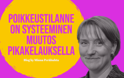 Poikkeustilanne on systeeminen muutos pikakelauksella