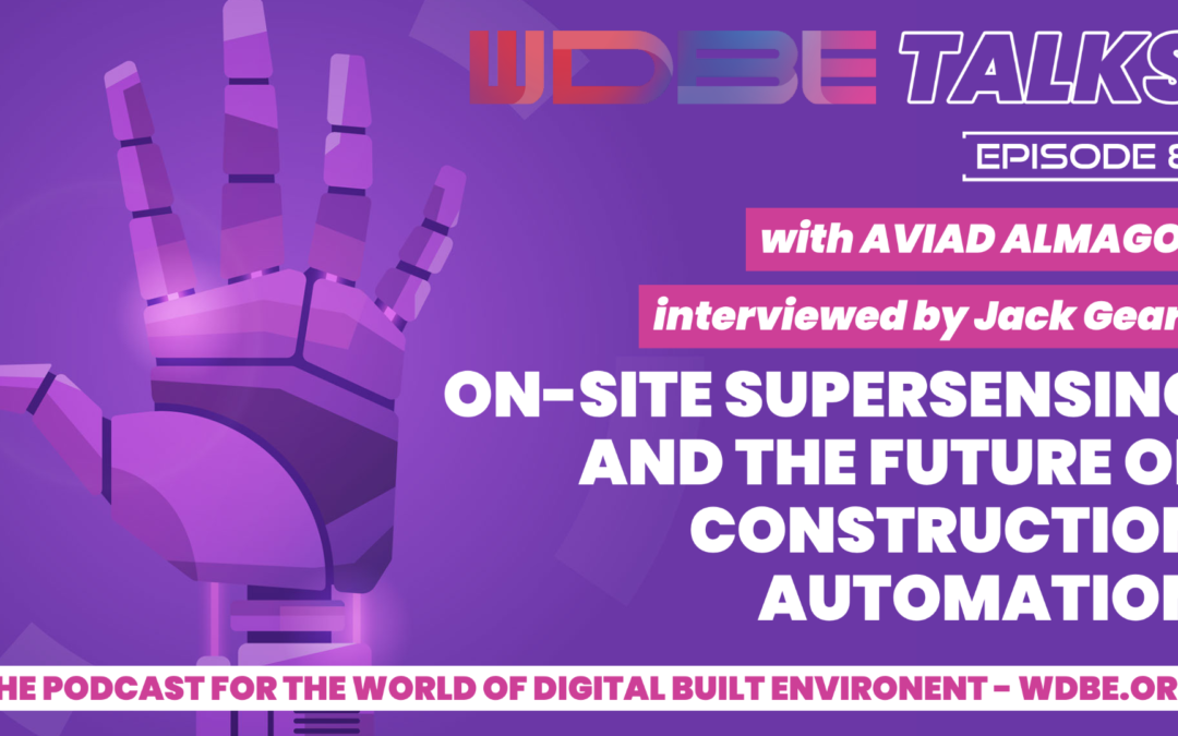 WDBE-talks: On-Site Supersensing and the Future of Construction Automation