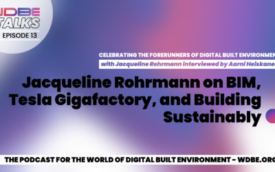 WDBE-talks: Jacqueline Rohrmann on BIM, Tesla Gigafactory, and Building Sustainably