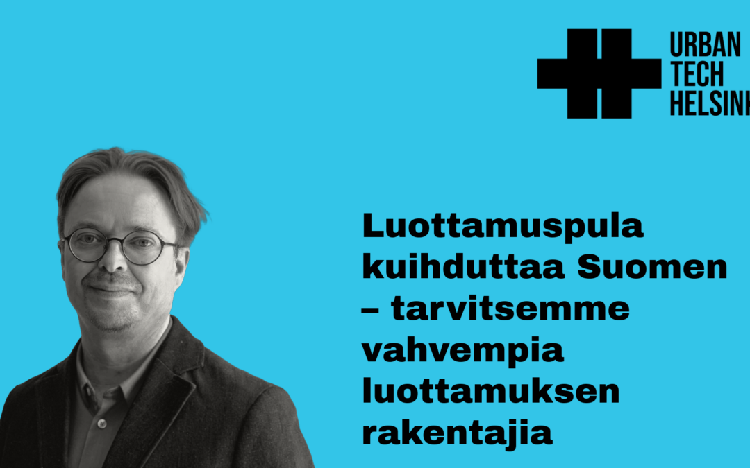 Luottamuspula kuihduttaa Suomen – tarvitsemme vahvempia luottamuksen rakentajia